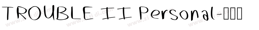 TROUBLE II Personal字体转换